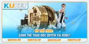 Ku thể thao: Sảnh thể thao độc quyền tại kubet